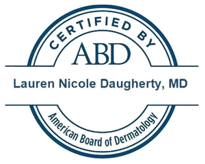 Lauren Nicole Daugherty, MD - Certified by the American Board of Dermatology